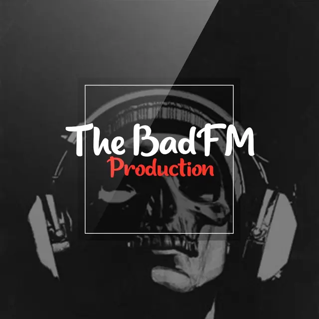 The BadFM Production